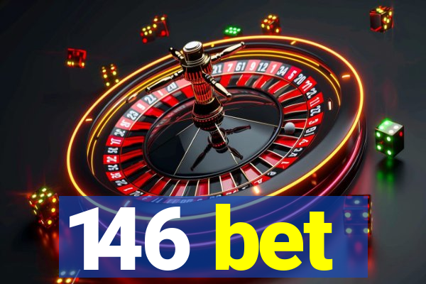 146 bet